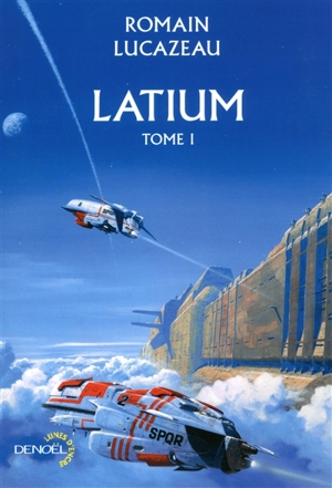 Latium. Vol. 1 - Romain Lucazeau