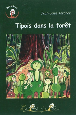 Tipois dans la forêt - Jean-Louis Karcher