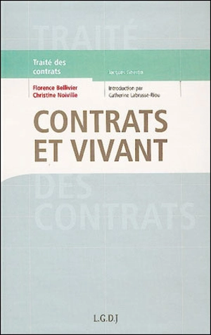 Traité des contrats. Contrats et vivant : le droit de la circulation des ressources biologiques - Florence Bellivier