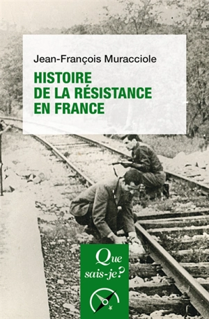 Histoire de la Résistance en France - Jean-François Muracciole