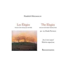 The elegies. Les élégies - Friedrich Hölderlin