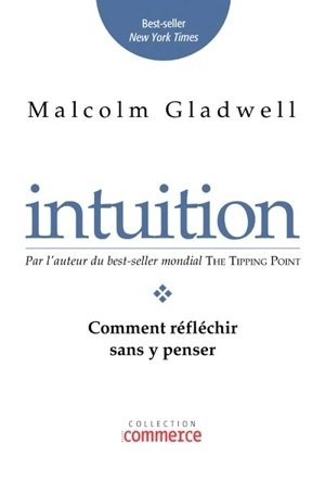 Intuition - Malcolm Gladwell