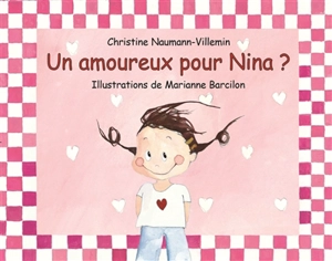 Un amoureux pour Nina ? - Christine Naumann-Villemin