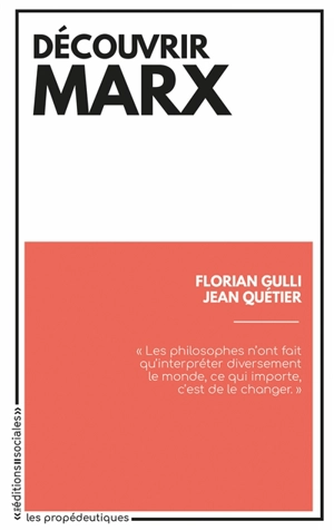 Découvrir Marx : douze textes pour commencer (ou recommencer) à lire Karl Marx - Karl Marx