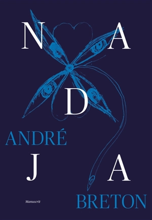 Nadja : manuscrit - André Breton