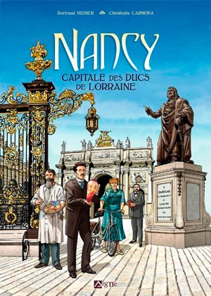 Nancy : capitale des ducs de Lorraine - Bertrand Munier