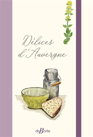 Délices d'Auvergne - Daniel Brugès