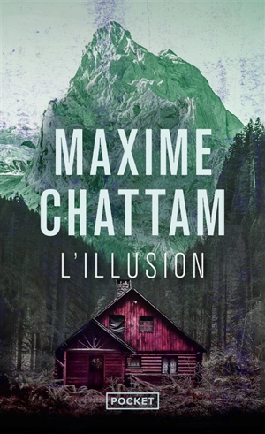 L'illusion - Maxime Chattam