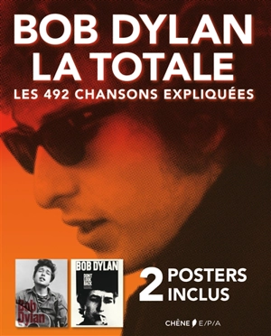 Bob Dylan, la totale : les 492 chansons expliquées - Jean-Michel Guesdon