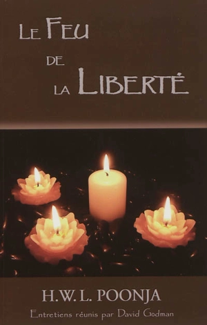 Le feu de la liberté - Hari W. Lal Poonja