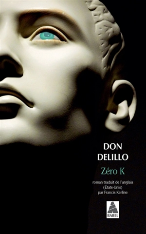 Zero K - Don DeLillo