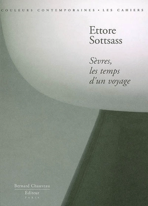 Sèvres, les temps d'un voyage - Ettore Sottsass