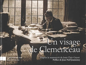 Un visage de Clemenceau - Jean Clair-Guyot