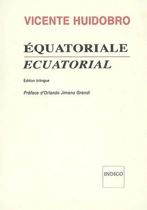 Equatoriale. Ecuatorial - Vicente Huidobro