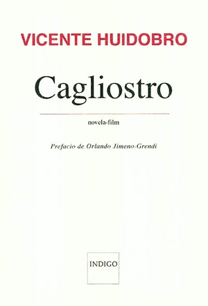 Cagliostro : novela-film - Vicente Huidobro