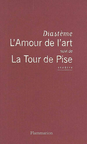 L'amour de l'art. La tour de Pise - Diastème