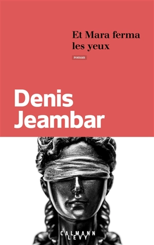 Et Mara ferma les yeux - Denis Jeambar