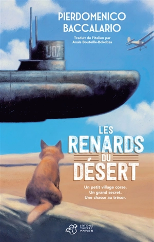 Les renards du désert - Pierdomenico Baccalario