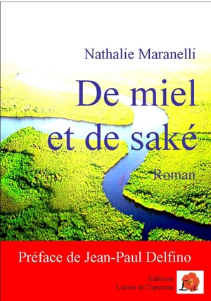 De miel et de saké - Nathalie Maranelli