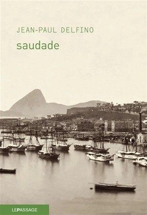 Saudade - Jean-Paul Delfino