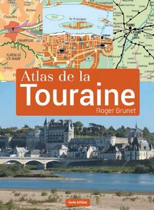 Atlas de la Touraine - Roger Brunet