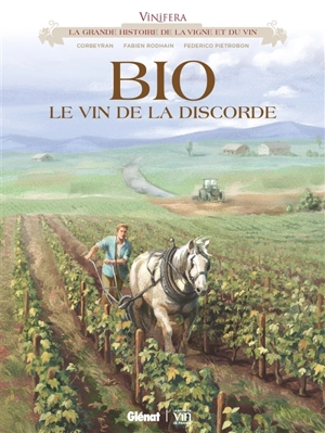 Bio, le vin de la discorde - Corbeyran