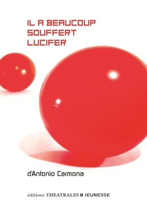 Il a beaucoup souffert Lucifer - Antonio Carmona