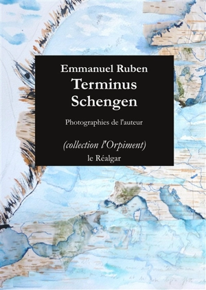Terminus Schengen - Emmanuel Ruben