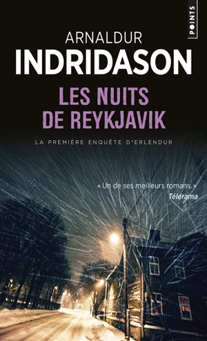 Une enquête du commissaire Erlendur Sveinsson. Les nuits de Reykjavik - Arnaldur Indridason