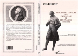 Mémoires et discours sur les monnaies et les finances (1790-1792) - Jean-Antoine-Nicolas de Caritat marquis de Condorcet