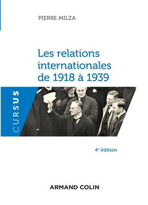 Les relations internationales de 1918 à 1939 - Pierre Milza