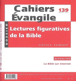 Cahiers Evangile, n° 139. Lectures figuratives de la Bible - Cécile Turiot