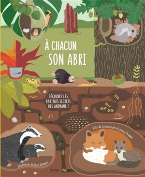 A chacun son abri : découvre les habitats secrets des animaux ! - Cristina Maria Banfi