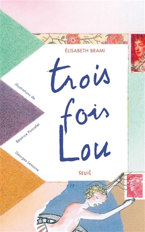 Trois fois Lou - Elisabeth Brami