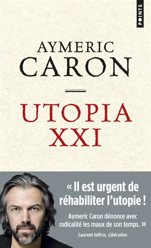 Utopia XXI - Aymeric Caron
