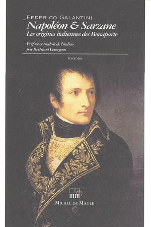 Napoléon et Sarzane : les origines italiennes des Bonaparte - Federico Galantini