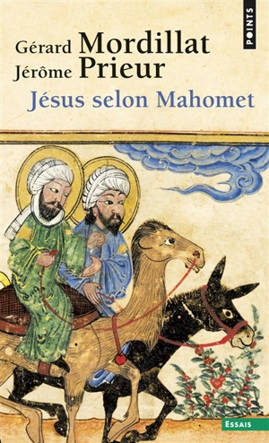 Jésus selon Mahomet - Gérard Mordillat