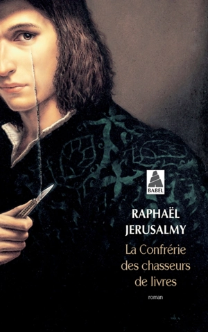 La confrérie des chasseurs de livres - Raphaël Jerusalmy