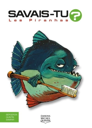 Les piranhas - Alain M. Bergeron