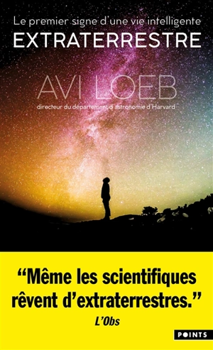 Extraterrestre : le premier signe d'une vie intelligente - Abraham Loeb