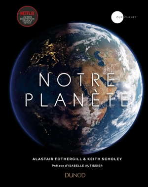 Notre planète - Alastair Fothergill