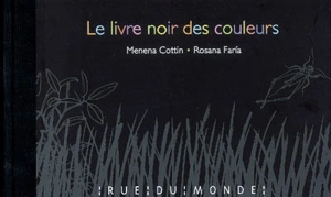 Le livre noir des couleurs - Menena Cottin