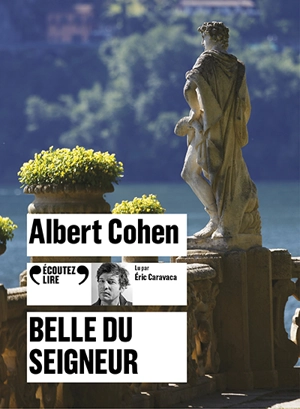 Belle du seigneur - Albert Cohen
