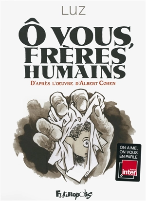 O vous, frères humains - Luz