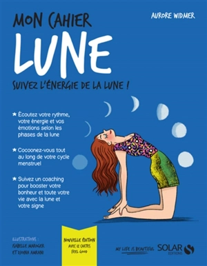 Mon cahier Lune : suivez l'énergie de la Lune ! - Aurore Widmer