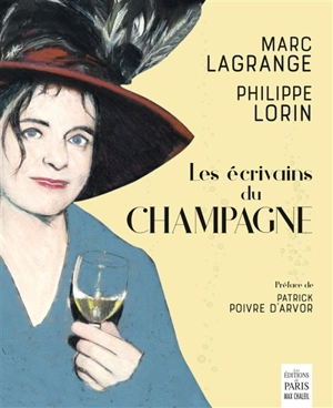 Les écrivains du champagne - Marc Lagrange