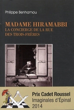 Madame Hiramabbi : la concierge de la rue des Trois-Frères - Philippe Benhamou