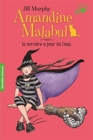 Amandine Malabul. Vol. 4. La sorcière a peur de l'eau - Jill Murphy