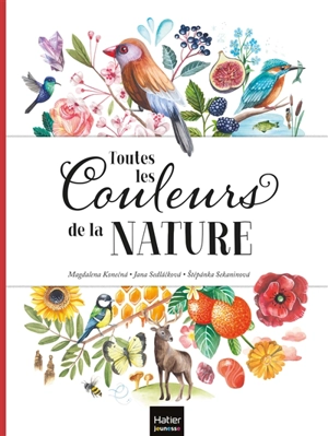 Toutes les couleurs de la nature - Jana Sedlackova