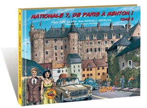 Nationale 7, de Paris à Menton !. Vol. 3 - Franck Coste